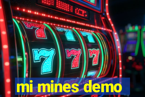 mi mines demo